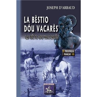 La Bèstio dóu Vacarès / La Bête du Vaccarès - 1