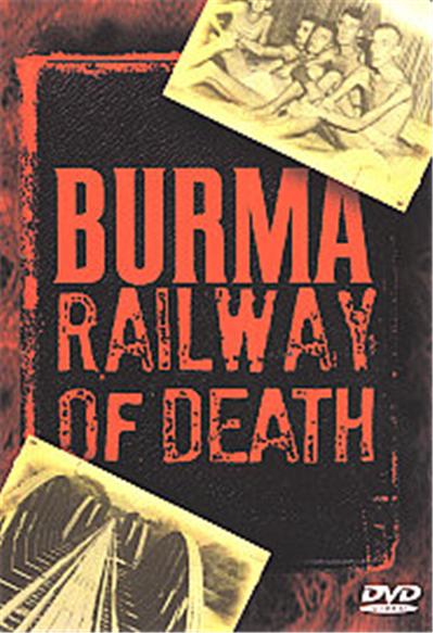 Burma - Railway Of Death