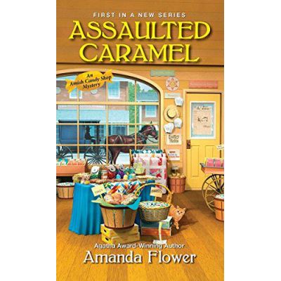 Assaulted Caramel (Amish Candy Shop Mystery) - [Version Originale]