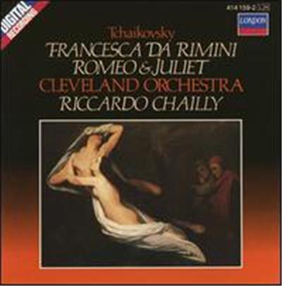 Tchaikovsky: Francesca da Rimini; Romeo & Juliet