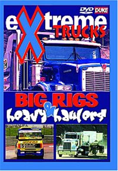 Extreme Trucks - Big Rigs And Heavy Haulers