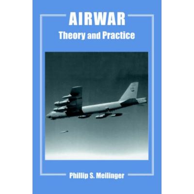 Airwar, Cass Series--Studies in Air Power, 14