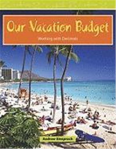 Our Vacation Budget, Mathematics Readers Level 3