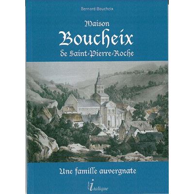 Maison Boucheix de Saint-Pierre-Roche