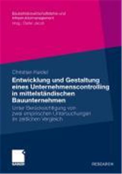 Entwicklung und Gestaltung eines Untermehmenscontrolling in mittelständischen Bauunternehemen