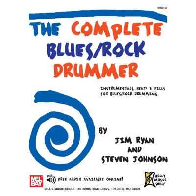 Méthodes et pédagogie MEL BAY JOHNSON STEVEN - COMPLETE BLUES/ROCK DRUMMER - DRUMS Batterie