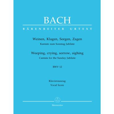 Partitions classique BARENREITER BACH J.S. - WEINEN, KLAGEN, SORGEN, ZAGEN CANTATE BWV 12 - CHANT, PIANO Choeur et ensemble vocal