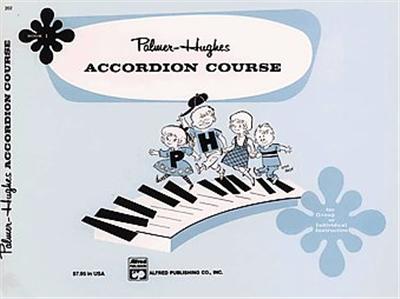 Palmer-Hughes Accordion Course, Book 1, Palmer-hughes Accordion Course