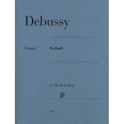 Partitions classique HENLE VERLAG DEBUSSY C. - BALLADE Piano