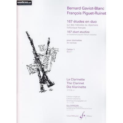 Méthodes et pédagogie BILLAUDOT GAVIOT-BLANC B./PIGUET-RUINET F. - 167 ETUDES EN DUO VOL.1 - 2 CLARINETTES Clarinette