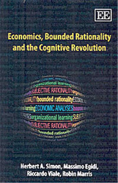 Economics, Bounded Rationality and the Cognitive Revolution
