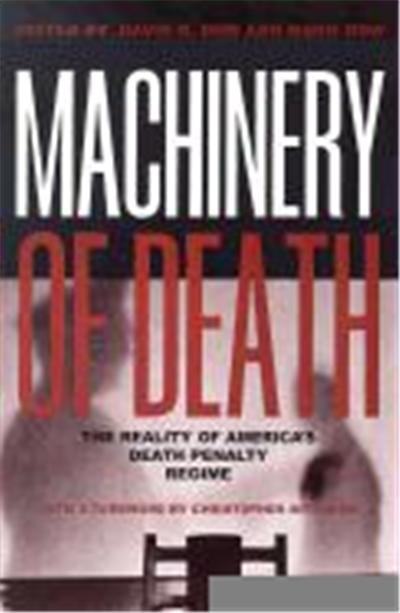 Machinery of Death: The Reality of America's Death Penalty Regime