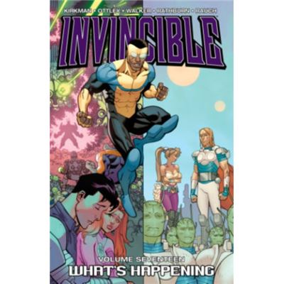 Invincible 17 What'S Happening