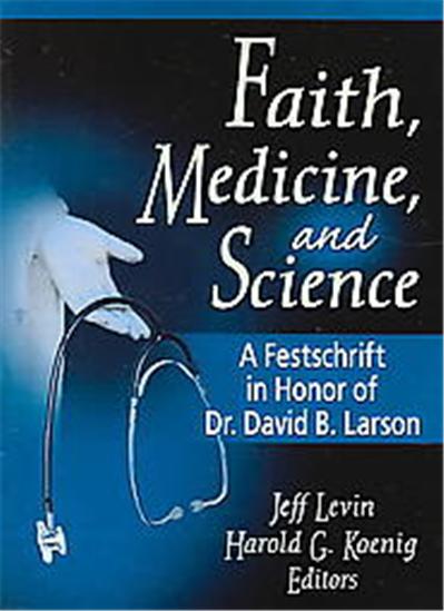 Faith, Medicine, and Science