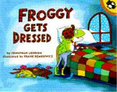 Froggy Gets Dressed, Froggy