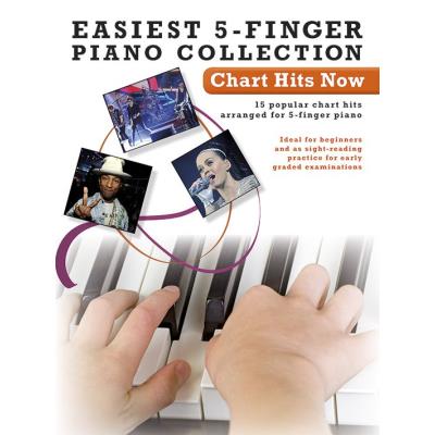 Easiest 5-Finger Piano Collection : Chart Hits Now