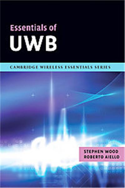 Essentials of Uwb, The Cambridge Wireless Essentials Series