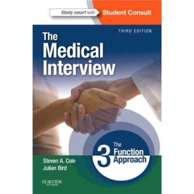The Medical Interview: The Three Function Approach With Student Consult Online Access, 3E (Paperback)