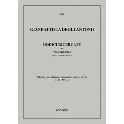 Partitions classique RICORDI DEGLI ANTONII G. - DODICI RICERCATE - VIOLONCELLE Violoncelle