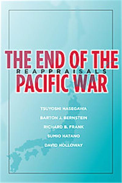 The End of the Pacific War, Stanford Nuclear Age Series