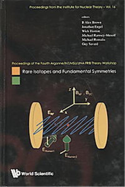 Rare Isotopes and Fundamental Symmetries, Proceedings from the Institute for Nuclear Theory