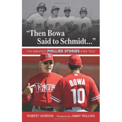 Then Bowa Said to Schmidt. . . (Best Sports Stories Ever Told) - [Version Originale]