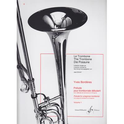 Méthodes et pédagogie BILLAUDOT BORDERES Y. - PRELUDE POUR TROMBONISTE DEBUTANT - VOL. 1 Trombone