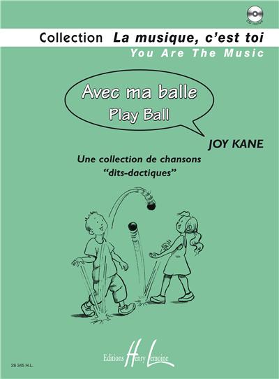 AVEC MA BALLE - PLAY BALL +CD