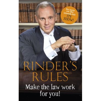 Rinder's Rules: Make the Law Work For You!