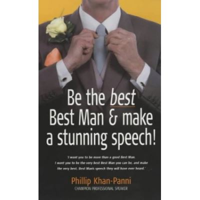Be the Best, Best Man & Make a Stunning Speech