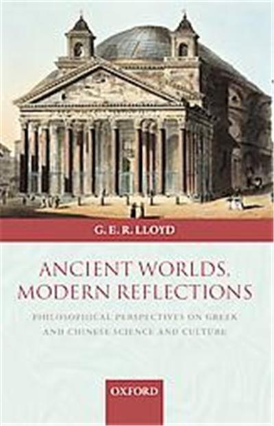 Ancient Worlds, Modern Reflections