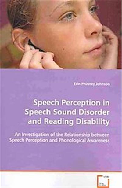Speech Perception in Speech Sound Disorder and Reading Disability