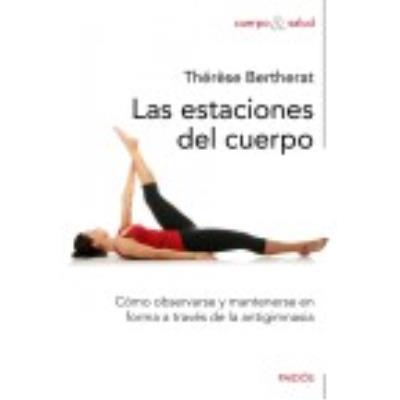 Las Estaciones Del Cuerpo - THERESE BERTHERAT
