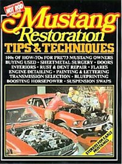 Mustang Restoration Tips and Techniques