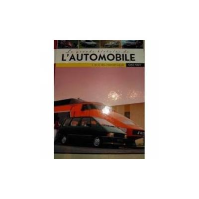 La Grande Histoire De L'Automobile 1980-1989 L'Ère Du Numérique Jean-François Krause