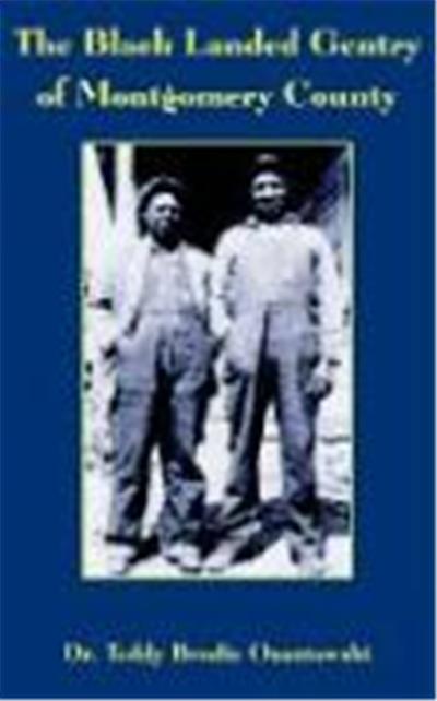 The Black Landed Gentry Of Montgomery County