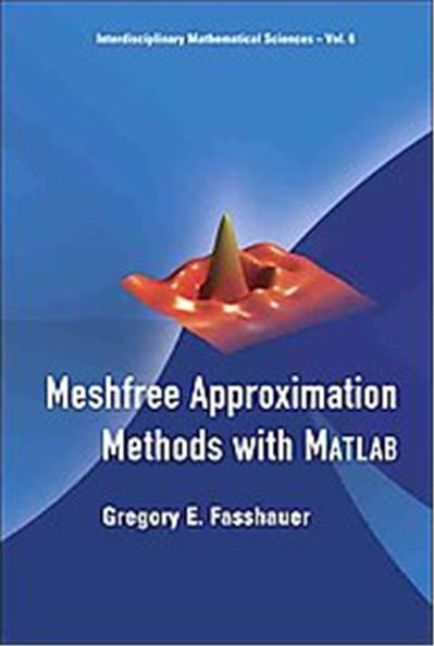 Meshfree Approximation Methods with MATLAB, Interdisciplinary Mathematical Sciences