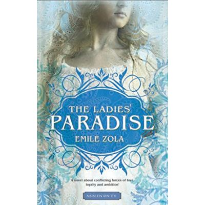 The Ladies' Paradise: Au Bonheur Des Dames