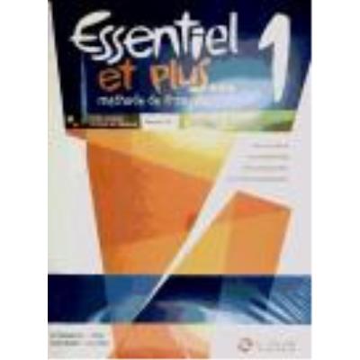 Essentiel Et Plus 1: Cahier D'Exercices - Michèle Butzbach , Régine Fache , Carmen Martín Nolla , Reyes Núñez Castaín , Dolorès-Danièle Pastor , Inmaculada Saracíbar Zaldívar