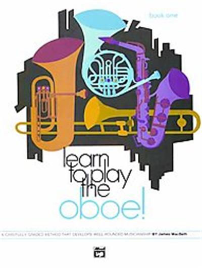 Learn to Play Oboe, Book 1, Learn to Play Series