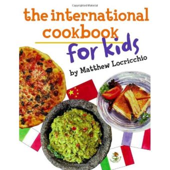 The International Cookbook for Kids - [Livre en VO] - 1