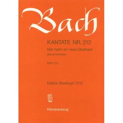 Partitions classique EDITION BREITKOPF BACH J.S. - KANTATE 212 MER HAHN EN NEUE - CHANT, CHOEUR, PIANO Choeur et ensemble vocal