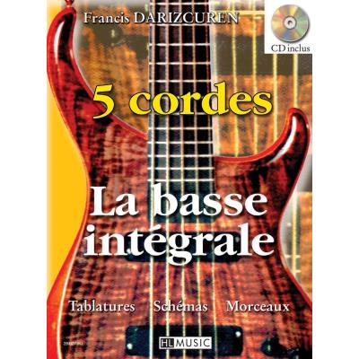 Méthodes et pédagogie LEMOINE DARIZCUREN FRANCIS - LA BASSE INTEGRALE A 5 CORDES + CD - GUITARE BASSE Guitare basse