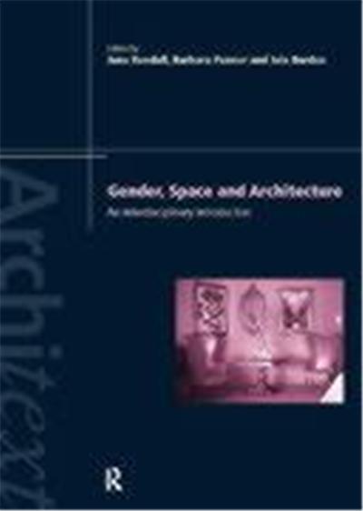 Gender Space Architecture: An Interdisciplinary Introduction