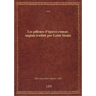 Les pilleurs d'épaves roman anglais traduit par Louis Stenio