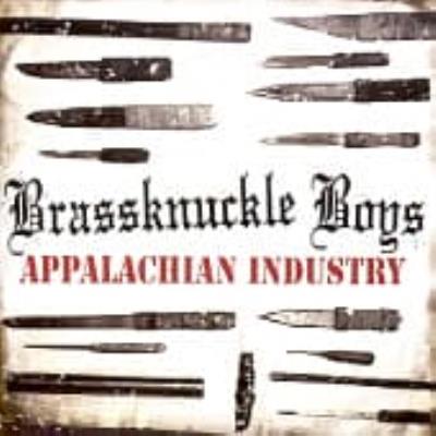 Appalachian Industry - Brassknuckle Boys
