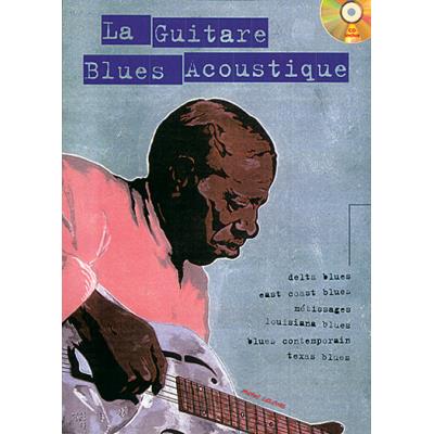 Méthodes et pédagogie PLAY MUSIC PUBLISHING LELONG MICHEL - LA GUITARE BLUES ACOUSTIQUE + CD Guitare acoustique
