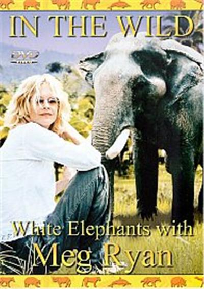 In The Wild - White Elephants With Meg Ryan
