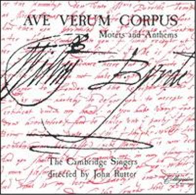 Ave Verum Corpus: Motets and Anthems of William Byrd