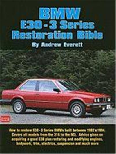 BMW E30-3 Series Restoration Bible